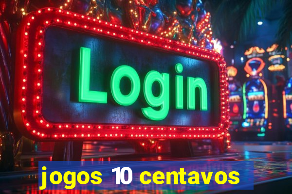 jogos 10 centavos